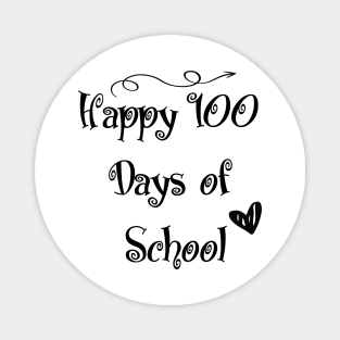 Happy 100 Days Of School Magnet